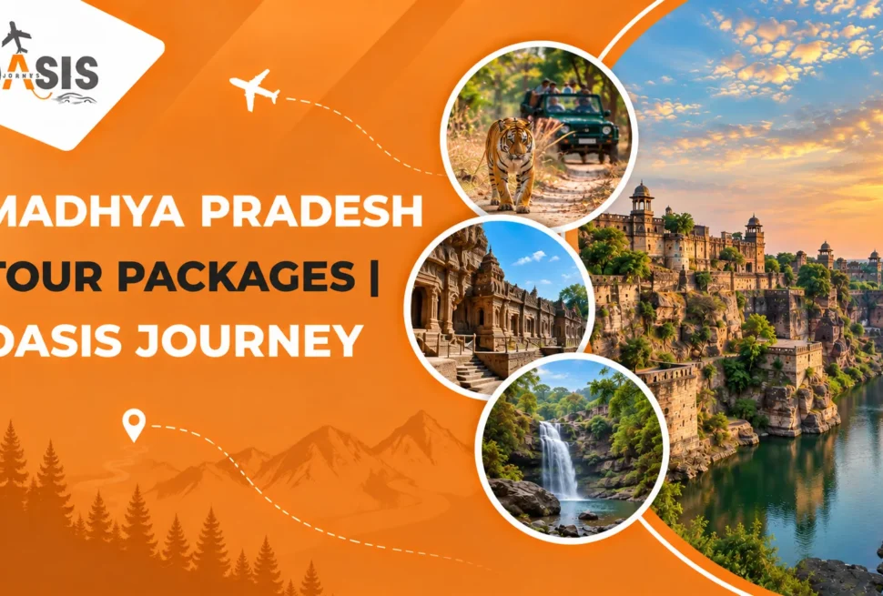 Madhya Pradesh Tour Packages | Oasis Journey